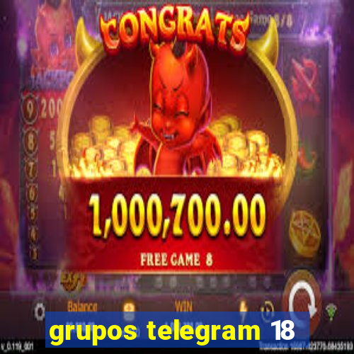 grupos telegram 18